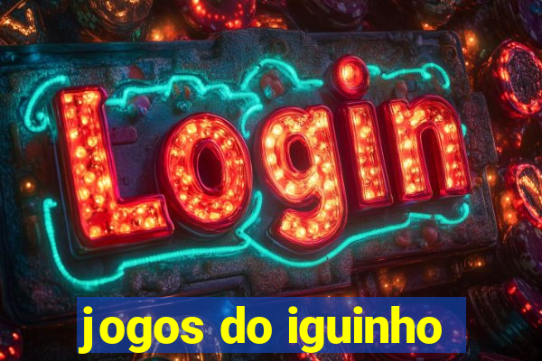 jogos do iguinho